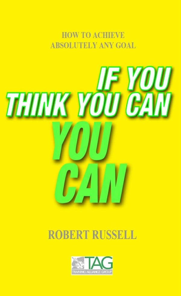 If You Think You Can, You Can by Robert Russell