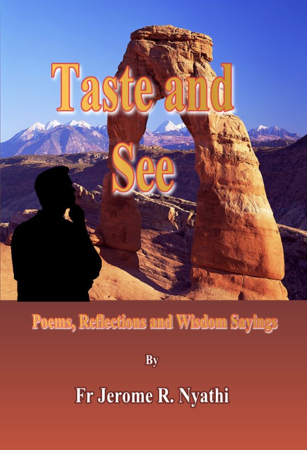 Taste and See by Fr. Jerome R. Nyathi