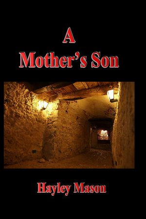 A Mother's Son by Hayley Mason