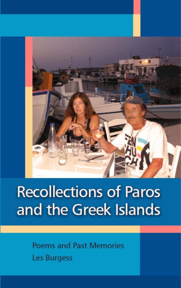 Recollections of Paros and The Greek Islands by Les Burgess