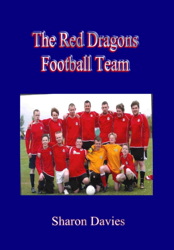 The Red Dragons Football Team by Sharon Davies