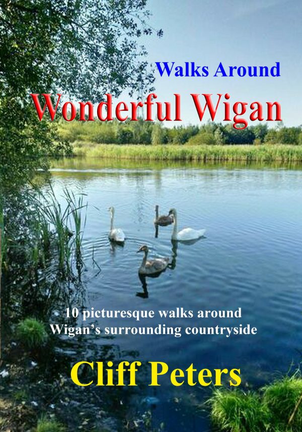 Walks Around Wonderful Wigan by Cliff Peters