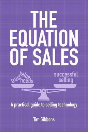 The Equation of Sales by Tim Gibbons