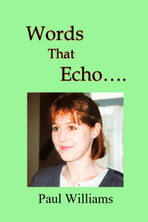 Words That Echo by Paul Williams