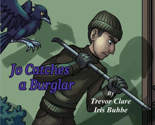 Jo Catches a Burglar by Trevor Clare with illustrations by Iris Buhbe