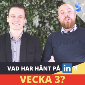 LinkedIn Nyheter | Simple News Avsnitt 9 - Vecka 3, 2021