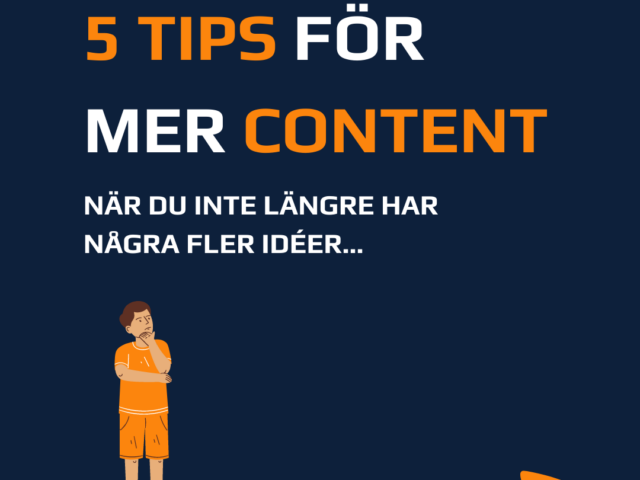 5 tips för mer content