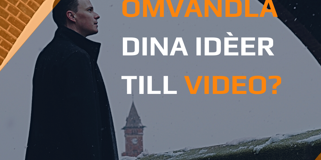 Hur kan du omvandla idéer till video?