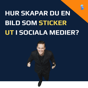 Skapa en bild som sticker ut i sociala medier