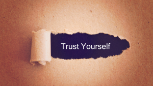 Trust yourself