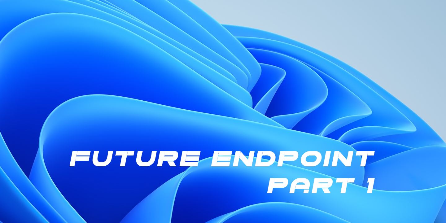 Embrace the Future Endpoint – Part 1 – SIMSEN blog