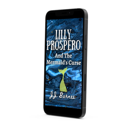 Lilly Prospero And The Mermaid's Curse by JJ Barnes, Siren Stories