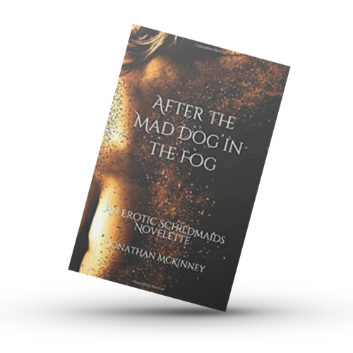 After The Mad Dog In The Fog by Jonathan McKinney and JJ Barnes, Siren Stories