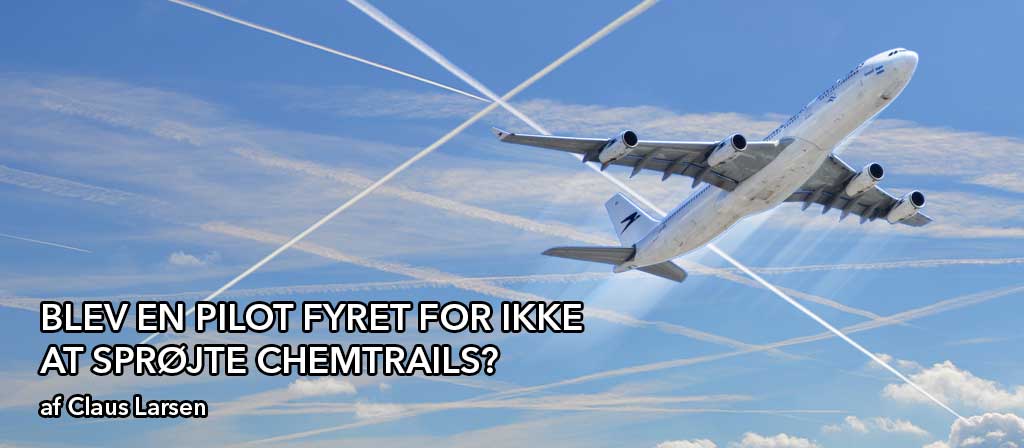 Blev en pilot fyret for ikke at sprøjte chemtrails?