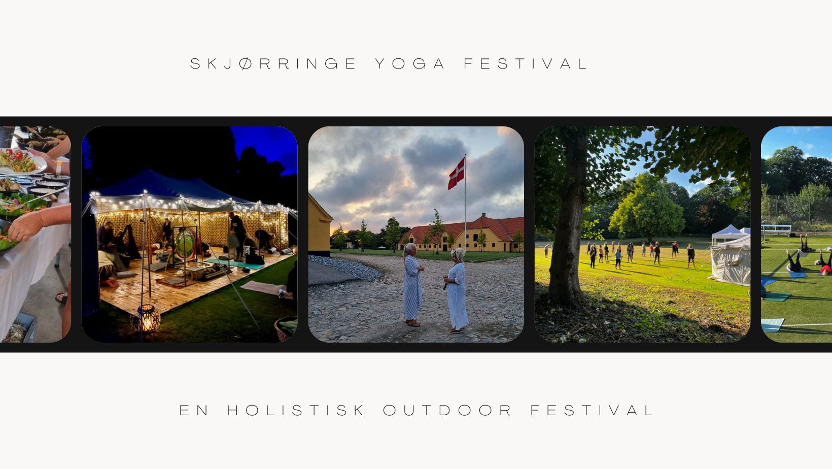 Skjørringe Yoga Festival er en outdoor festival med forskellige yoga modaliteter, qi gong, meditation, talks og kort foredrag m.m.