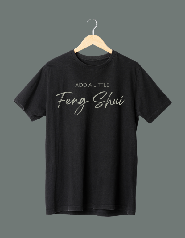 T-shirt add a little feng shui