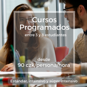 Cursos Programados entre 3 y 8 estudiantes desde 90 czk/persona/hora Estándar, intensivo y súper intensivo