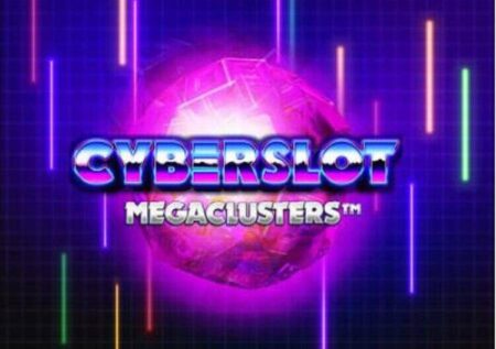 CYBERSLOT MEGACLUSTERS SLOT REVIEW