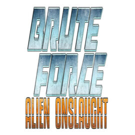 BRUTE FORCE: ALIEN ONSLAUGHT SLOT REVIEW