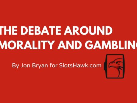 THE DEBATE AROUND MORALITY AND GAMBLING