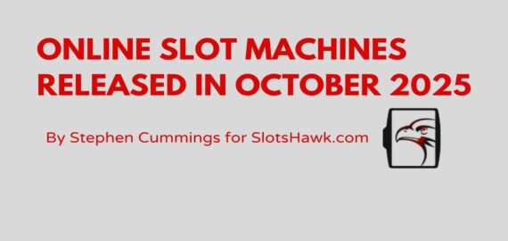UPCOMING SLOT RELEASES IN OCTOBER 2025