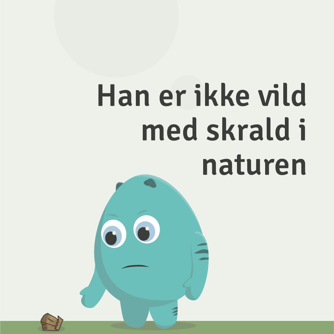 Birk kan ikke lide skrald i naturen Birk kan ikke lide skrald i naturen