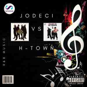 H-TOWN VS JODECI