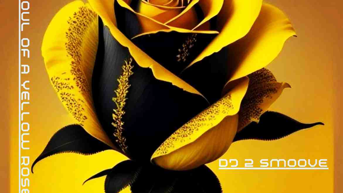 SOUL OF A YELLOW ROSE
