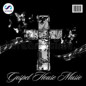 GOSPEL HOUSE MUSIC  VOL 2