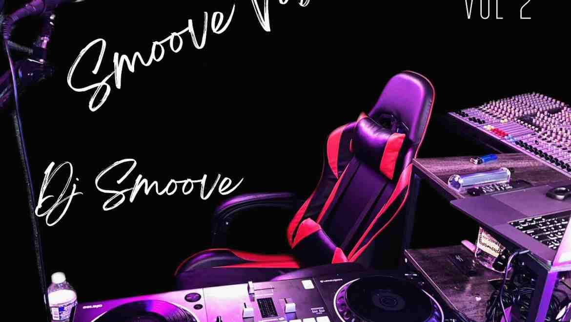 SMOOVE VIBES MASTERED BY DJ SMOOVE