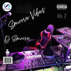 SMOOVE VIBES MASTERED BY DJ SMOOVE