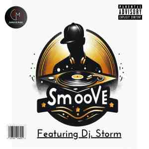 SMOOVE RADIO PRESENTS  DJ STORM