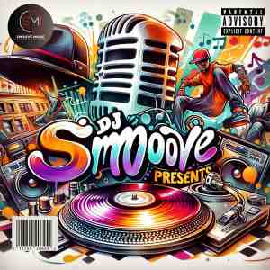 SMOOVE PRESENTS VOL 3 AUSTIN THE DJ