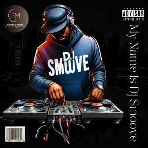 MY NAME IS DJ SMOOVE
