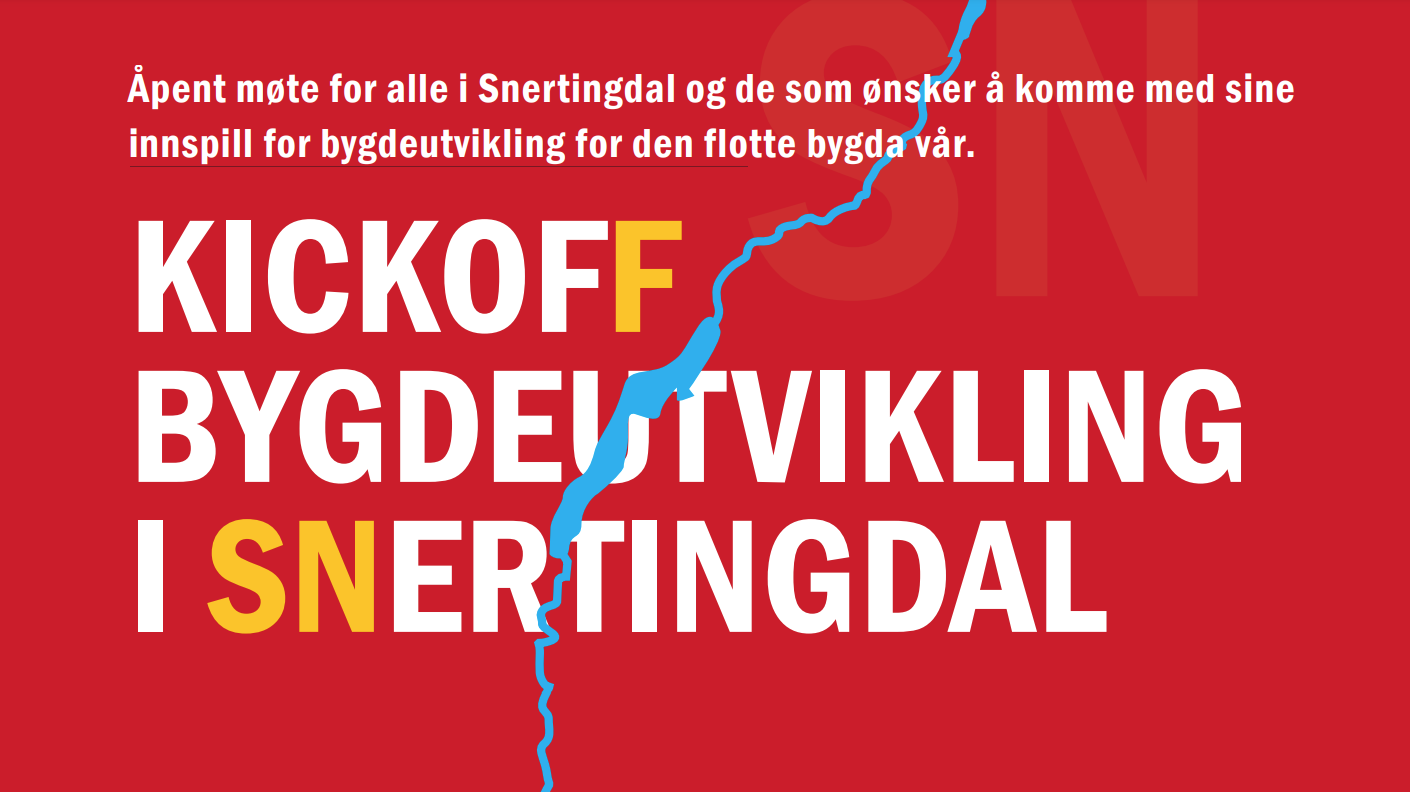 Tekst på rød bakgrunn: kickoff bygdeutvikling i snertingdal