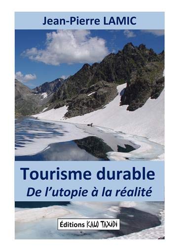 Tourisme Durable - De l'utopie à la réalité