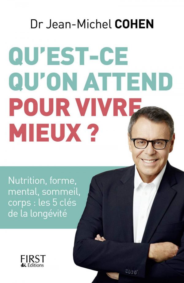 Qu'est-ce qu'on attend pour vivre mieux?