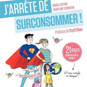 J'arrête de surconsommer