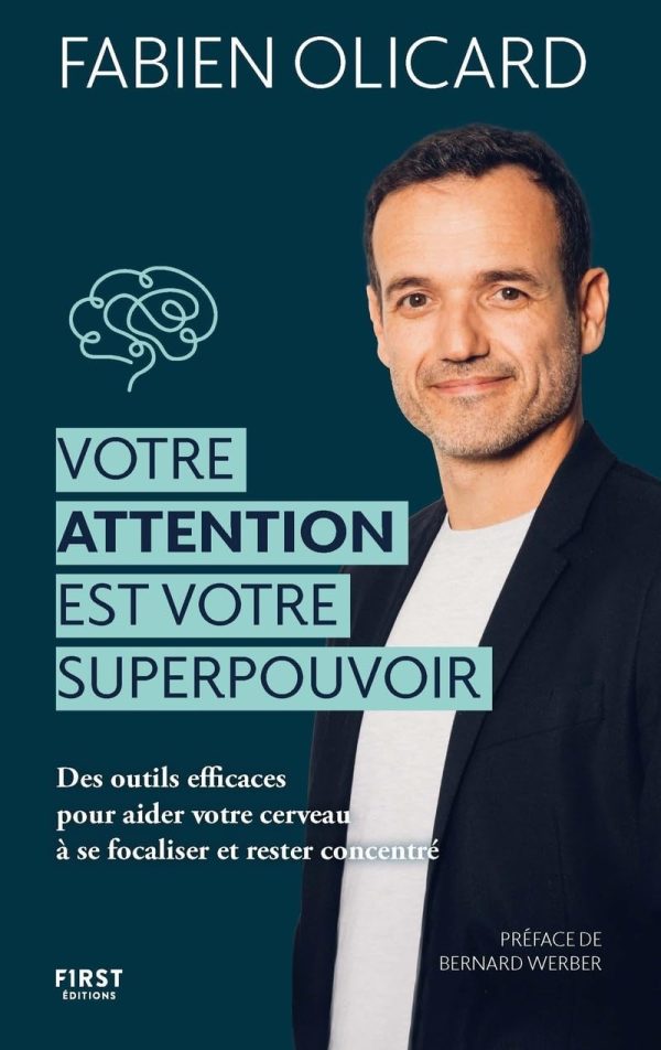 Julien Olicard - Votre attention est votre super pouvoir