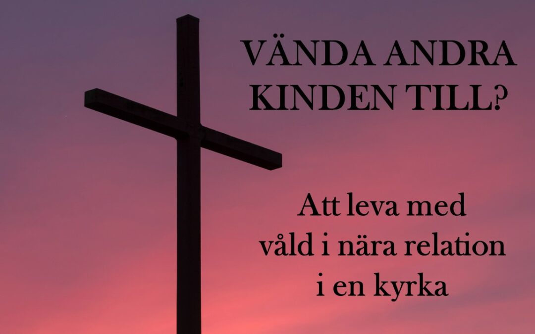 Vända andra kinden till?