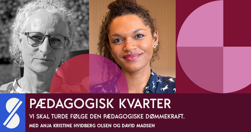 Vi skal turde følge vores pædagogiske dømmekraft