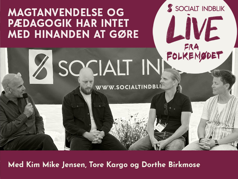 Magtanvendelse og pædagogik har intet med hinanden at gøre