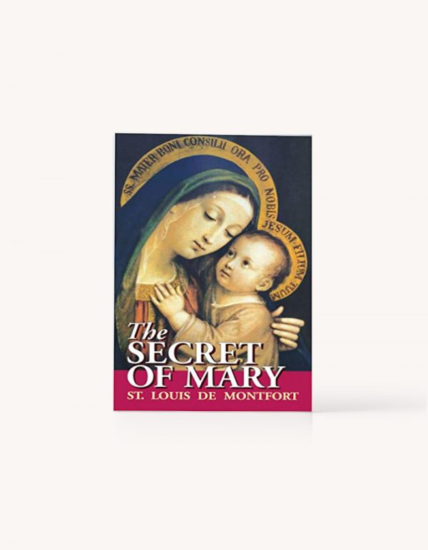 The Secret of Mary by Louis de Montfort | Society of the Holy Rosary