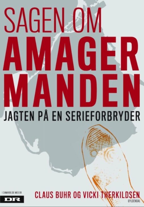 Forsiden af bogen ´Sagen om Amagermanden - jagten på en serieforbryder`