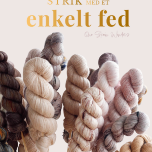 Strik med et enkelt fed - strikkebog af Mette Hvidtved