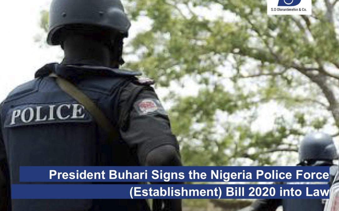 President Buhari Signs the Nigeria Police Force (Establishment) Bill 2020 into Law