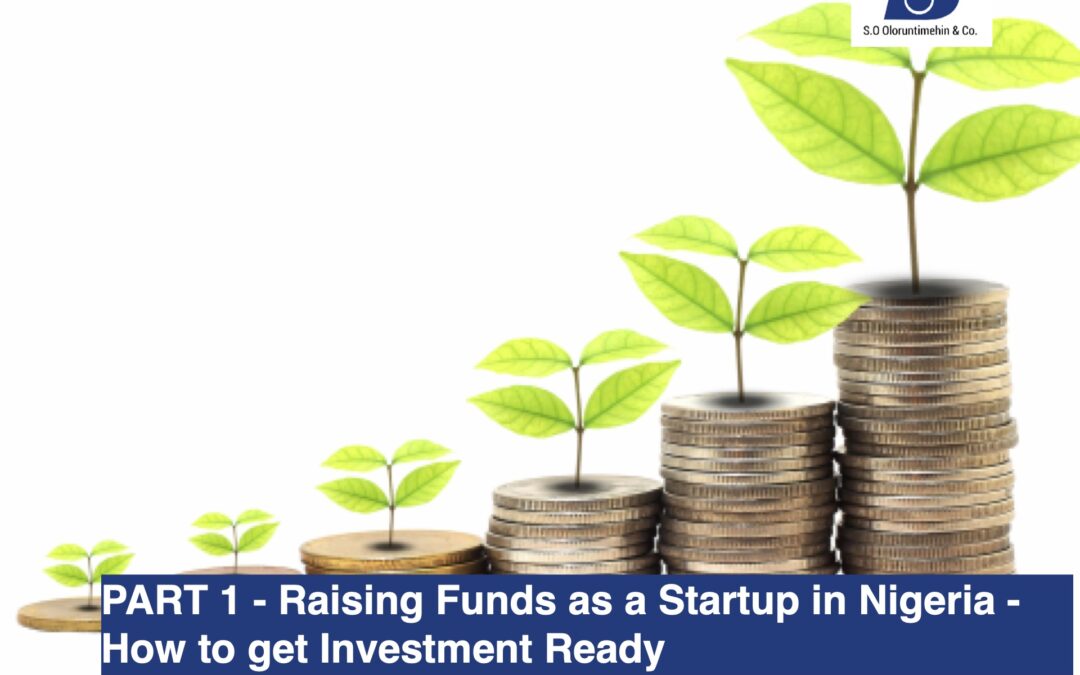 PART 1 – Raising Funds as a Startup in Nigeria – How to get Investment Ready