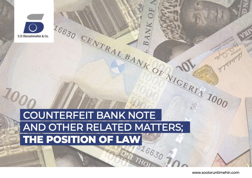 Counterfeit Bank Notes and Other Related Matters; The Position of Law