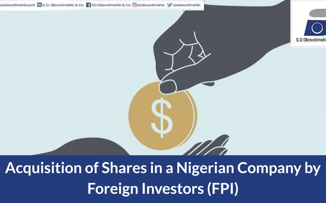 Acquisition of Shares in a Nigerian Company by Foreign Investors (FPI)