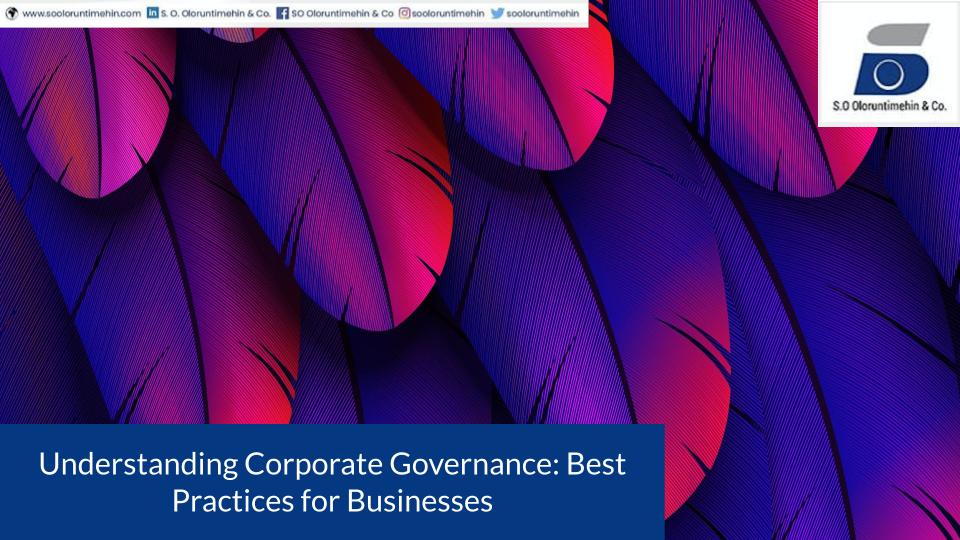 Understanding Corporate Governance: Best Practices for Businesses